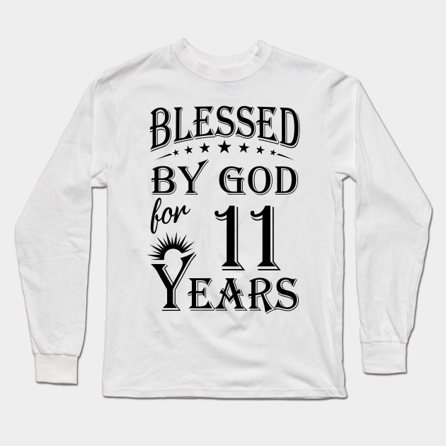 Blessed By God For 11 Years Long Sleeve T-Shirt by Lemonade Fruit